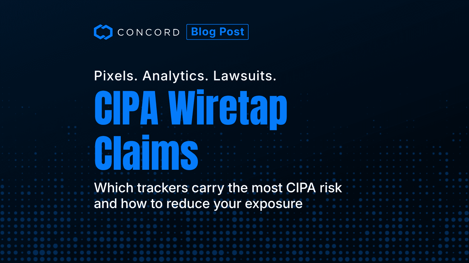 California Wiretapping Claims Against Website Tracking: What Privacy Leaders Need to Know