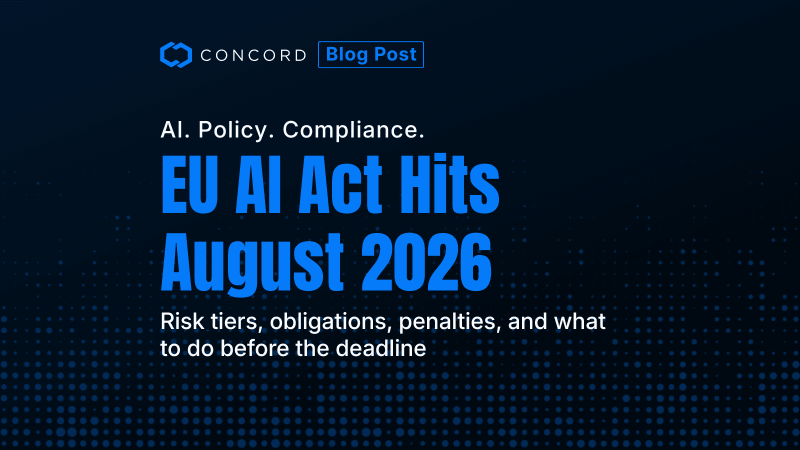EU AI Act Compliance: What Your Business Needs to Do Before August 2026