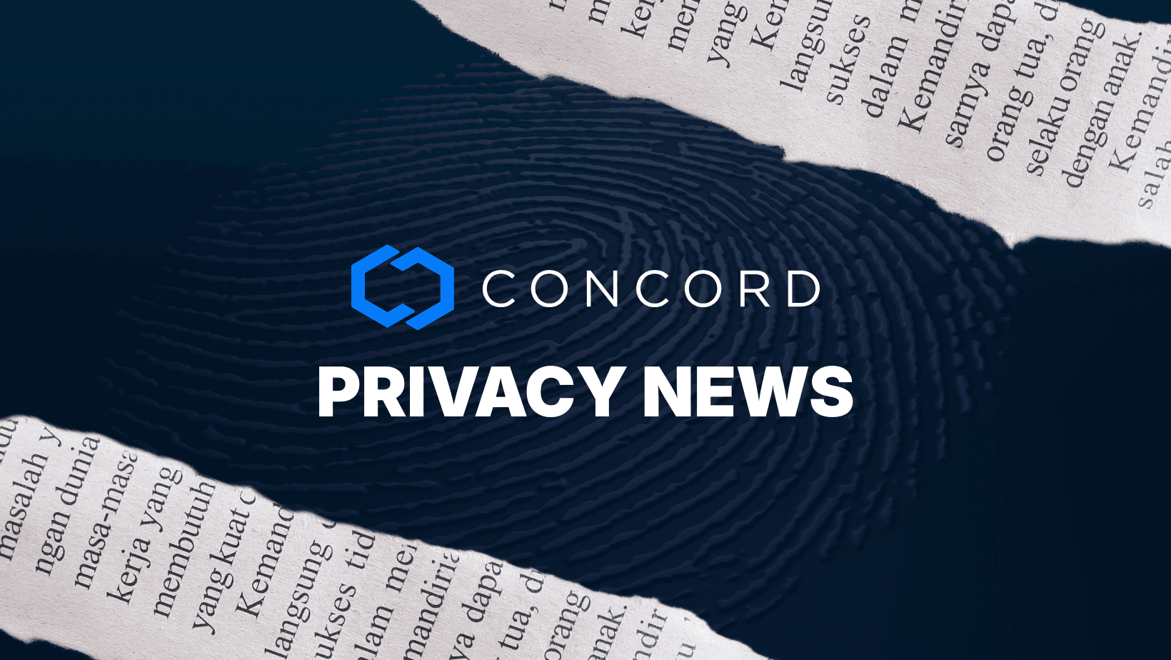 Concord Privacy News: 6/30/2026