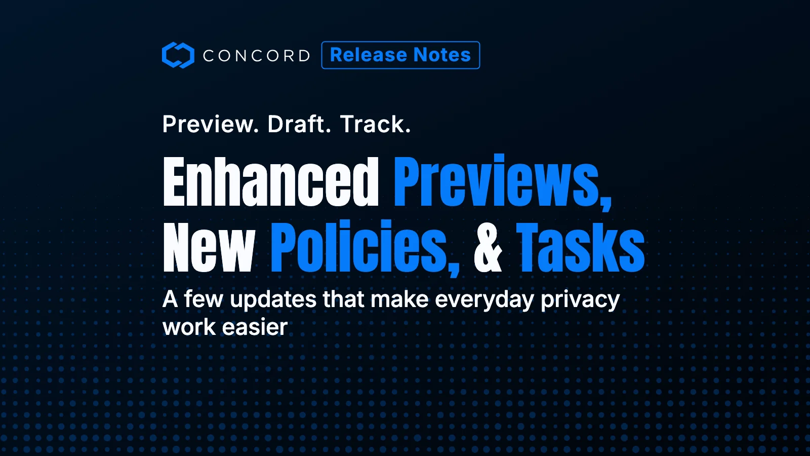 Product News: Policy Previews and More Templates